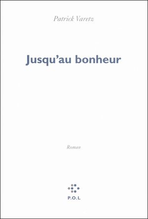 Jusqu'au bonheur