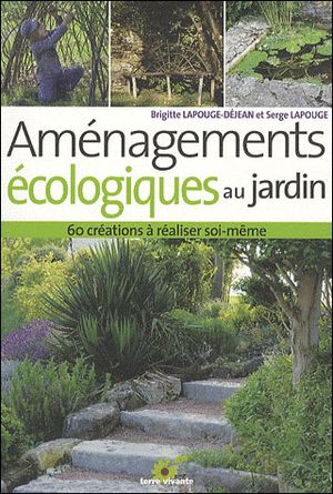 Aménagements écologiques au jardin