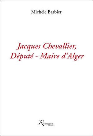 Jacques Chevalier, députe maire d'Alger