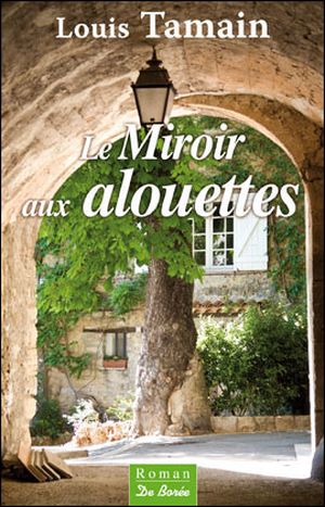 Le miroir aux alouettes