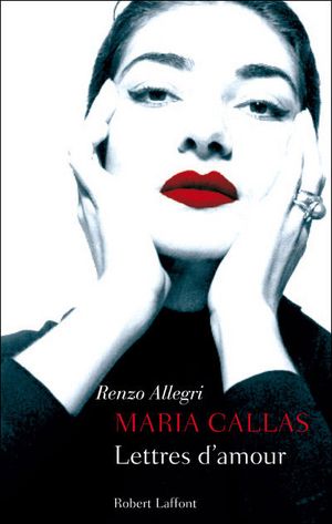 Maria Callas : lettres d'amour