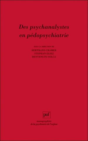 Des psychanalystes en pédopsychiatrie