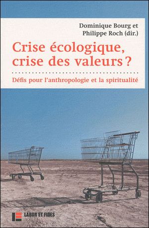 Crise écologique ou crise des valeurs ?
