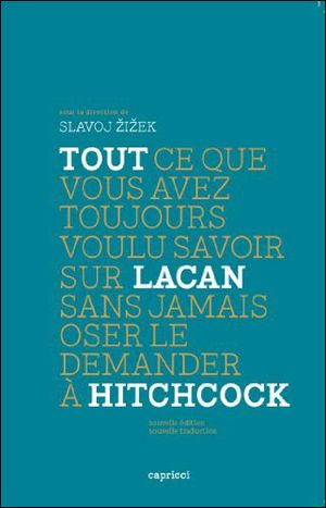 Tout ce que vous avez toujours voulu savoir sur Lacan...