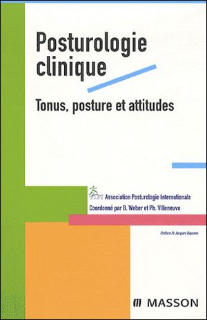 Posturologie clinique, tonus, posture et attitude