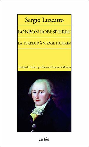 Bonbon Robespierre : la terreur à visage humain