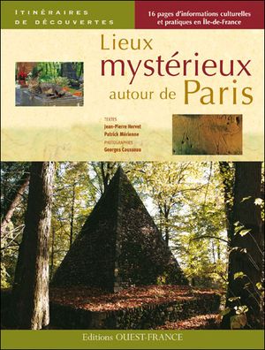 Lieux mystérieux autour de Paris