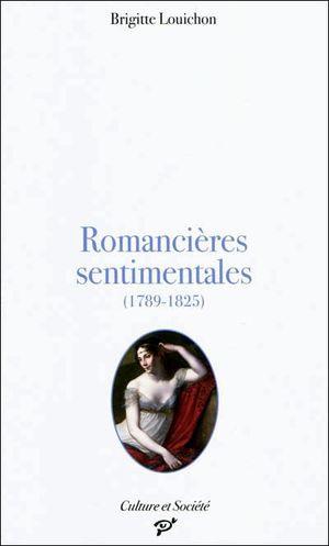 Romancières sentimentales, 1794-1825