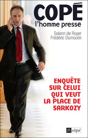 Copé, l'homme pressé