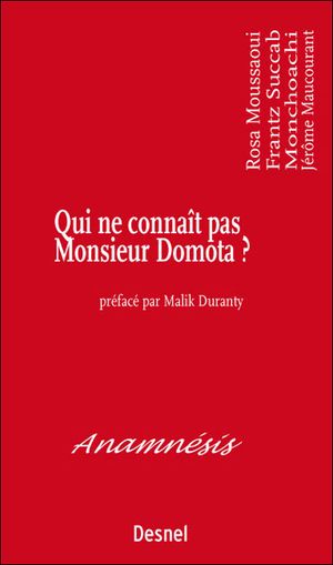 Qui ne connaît pas Monsieur Domota ?