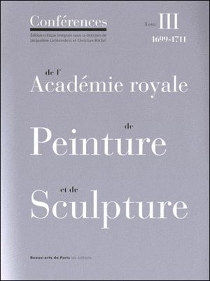 Les conférences de l'Académie royale de peinture et de sculpture