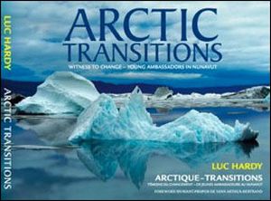 Arctic-Transitions : Witness to change - Young Ambassadors in Nunavut