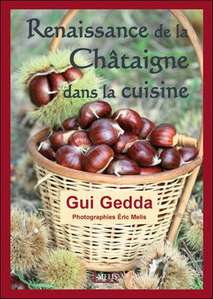 Renaissance de la châtaigne dans la cuisine