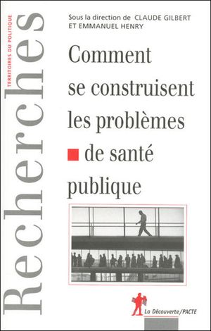 Comment se contruisent les problèmes de santé publique