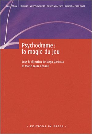 Le psychodrame psychanalytique : la magie du jeu