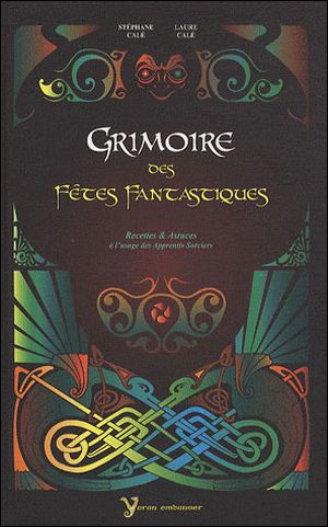 Grimoire des fêtes fantastiques