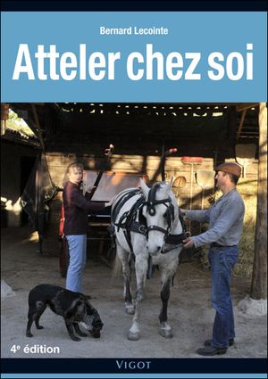 Atteler chez soi