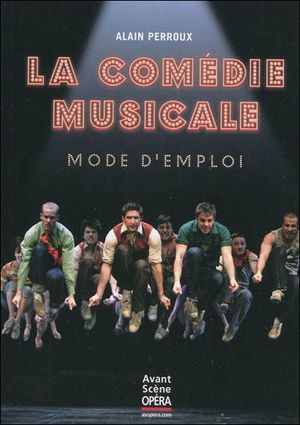 La Comédie musicale, mode d'emploi