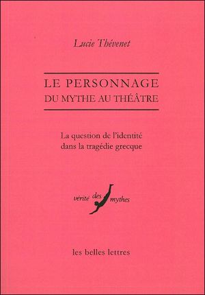 Le personnage : du mythe au théâtre