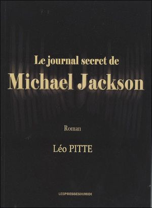 Le journal secret de Michael Jackson