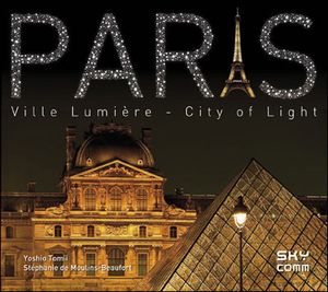 Paris : ville lumière, city of light