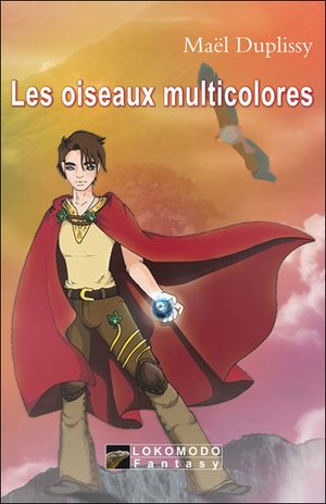 Les oiseaux multicolores