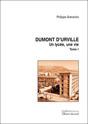 Dumont d'Urville : un lycée, une vie