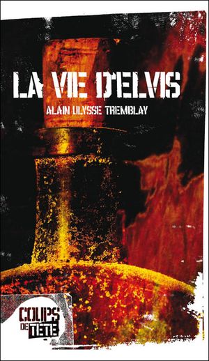 La vie d'Elvis