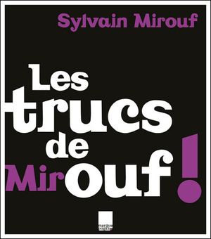Les trucs de Mirouf