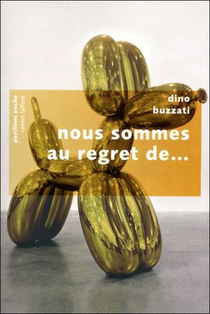 Nous sommes au regret de...