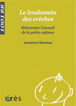 Le lendemain des crèches