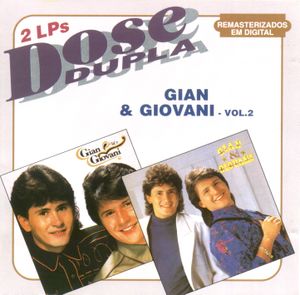 Dose Dupla: Gian & Giovani - Vol. 2