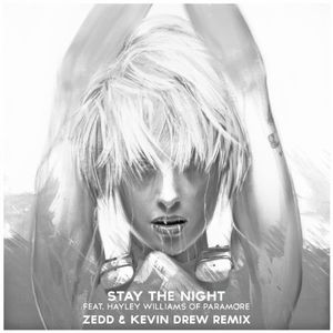 Stay the Night (Zedd & Kevin Drew remix)