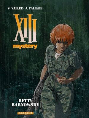 Betty Barnowsky - XIII Mystery, tome 7
