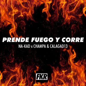 Prende fuego y corre (Single)