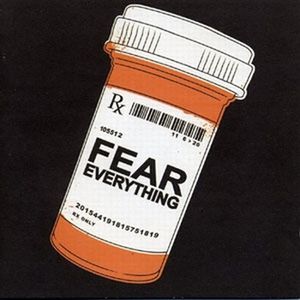 Fear Everything