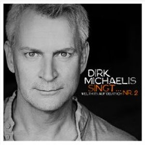 Dirk Michaelis singt... Nr. 2 - Welthits auf Deutsch