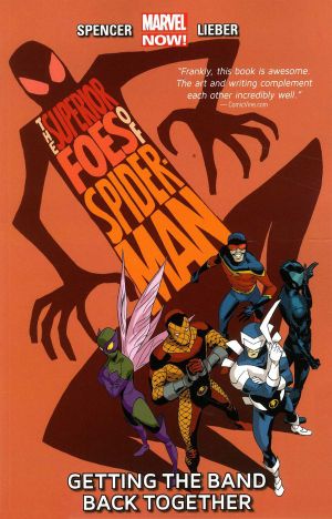 Getting the Band Back Together - Superior Foes of Spider-Man, tome 1