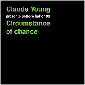 Presents Pattern Buffer 03: Circumstance of Chance (EP)