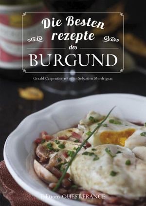 Les meilleures recettes de Bourgogne