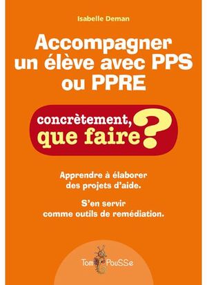 Accompagner un élève avec PPS ou PPRE