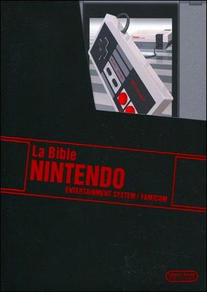 La Bible Nintendo Entertainment System/Famicom