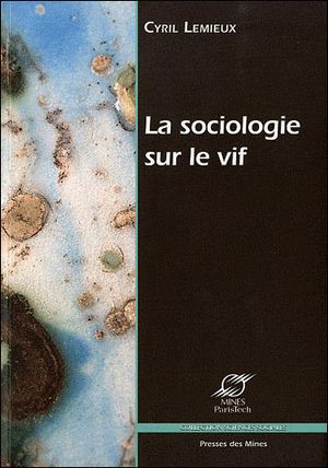 La sociologie sur le vif
