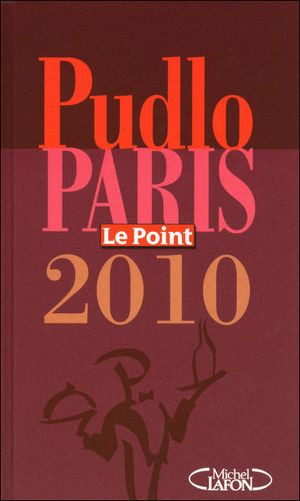Le Pudlo 2010 : Paris