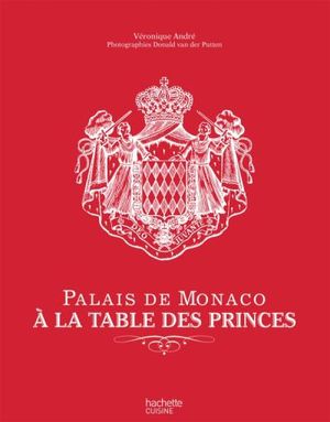 Palais de Monaco : À la table des princes