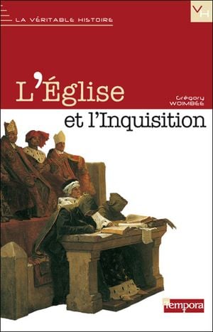 L'Eglise et l'Inquisition