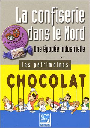 La confiserie dans le nord : une épopée industrielle