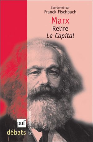 Marx, relire Le capital