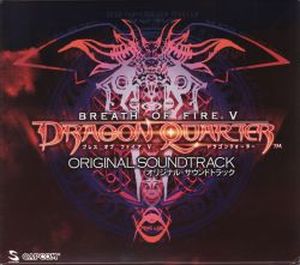 Breath of Fire V: Dragon Quarter Original Soundtrack (OST)