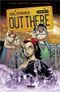 Out There, tome 1